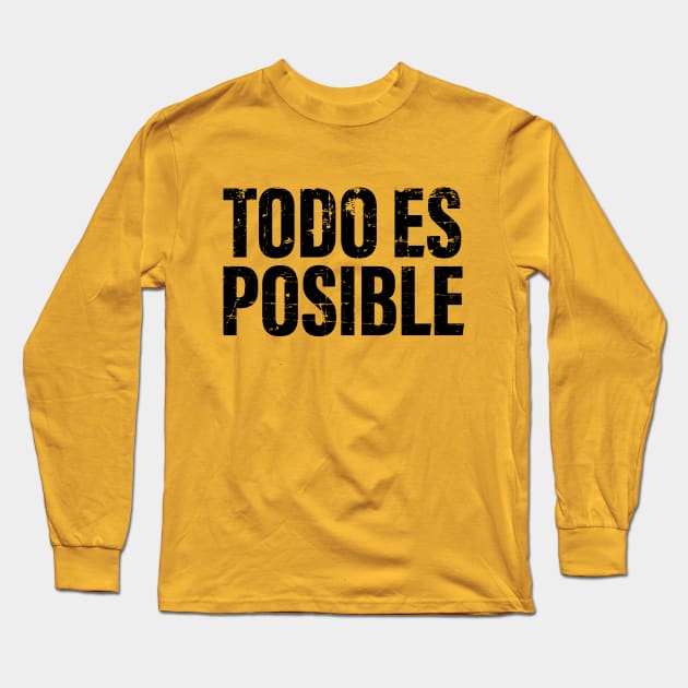 Todo es posible Long Sleeve T-Shirt by verde